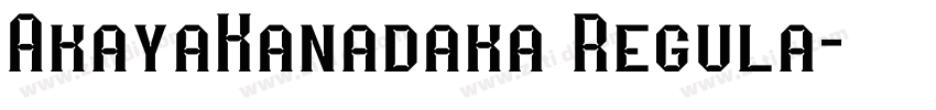 AkayaKanadaka Regula字体转换
